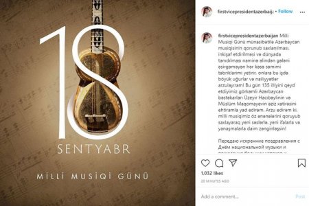 Mehriban Əliyeva Milli Musiqi Günü münasibətilə paylaşım edib