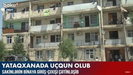 Sumqayıtda yataqxanada uçqun baş verib –  