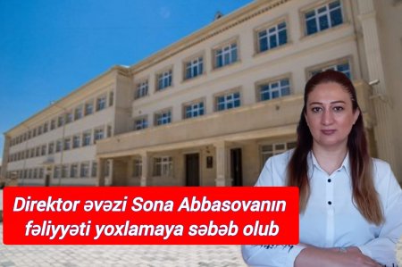 38 saylı məktəbin direktor əvəzi Sona Abbasovanın fəaliyyəti yoxlamaya səbəb oldu –  38 saylı məktəbin direktor əvəzi Sona Abbasovanın fəaliyyəti yoxlamaya səbəb oldu –