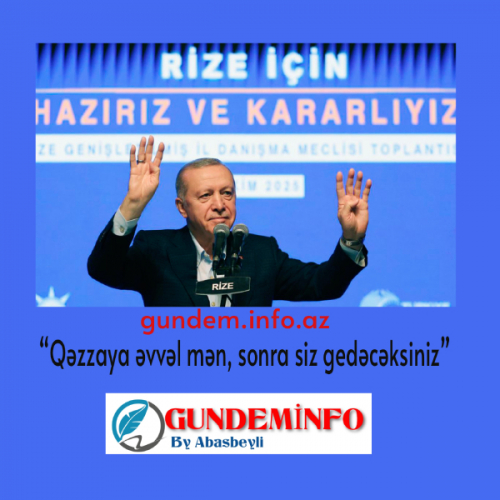 “Qəzzaya əvvəl mən, sonra siz gedəcəksiniz” - 