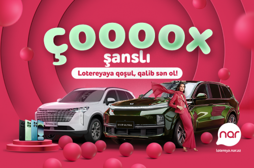 Nar” “Çoox Şanslı” lotereyasına start verdi Nar” “Çoox Şanslı” lotereyasına start verdi